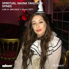 Spiritual Sauna Takeover : Spinee - 31 Janvier 2022