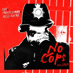 No cops