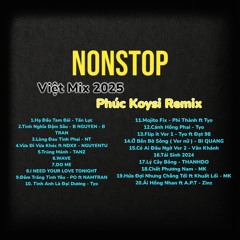 NST - Việt Mix 2025 - ( Phúc Koysi Remix )