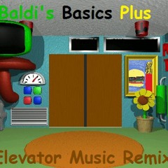 Baldi's Basics Plus OST: Elevator - Bloxxel64 Remix