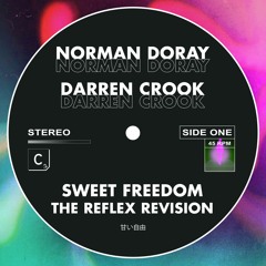 Norman Doray & Darren Crook - 'Sweet Freedom' (The Reflex Revision)
