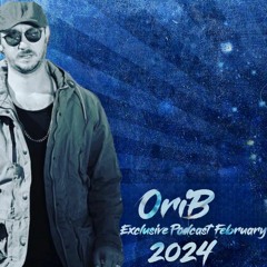 OriB.-Exclusive Podcast Febuary 2024