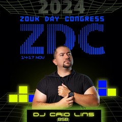 Saturday Party Zouk Day Congress Dj Caio Lins 16.11