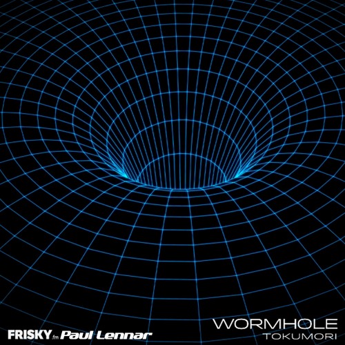 Paul Lennar Guest Mix - Wormhole With Tokumori (Frisky Radio)