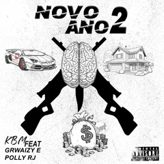 Ano Novo2 feat Grwaizy X Polly RJ [Prod_TrapHouseRecords].mp3