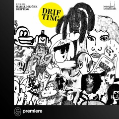 Premiere: Harald Björk - Drifting - Kranglan Broadcast