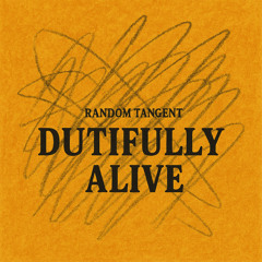 Dutifly Alive