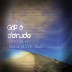 Darude, GSP - Sandstorm (Danny Alver Remix)DOWNLOAD