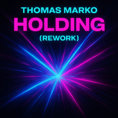 Holding (Rework)