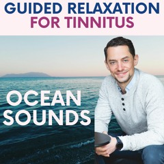 Episode 35 - A guided relaxation for Tinnitus - Yoga Nidra