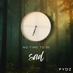 No Time To Be Sad #064 - [August 18, 2025] | WEEKLY MONDAY SHOW 1