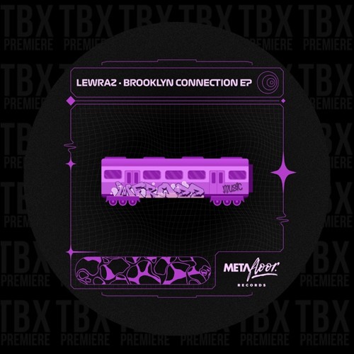 Premiere: LewRaz - Brooklyn Connection [Metafloor Records]