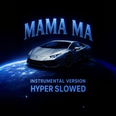 SXLLX - MAMA MA (Inst. HYPER SLOWED) Remix by Stongi8