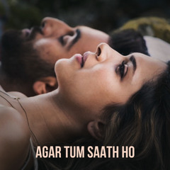 Agar Tum Saath Ho | Tamasha | Alka Yagnik , Arjit Singh.mp3