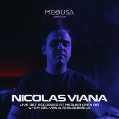 Nicolas Viana Live at Medusa Open Air w/ Emi Galvan & Albuquerque