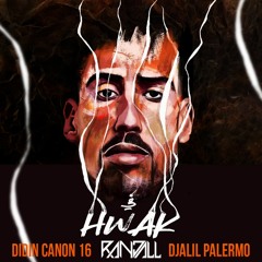 RANDALL x Didine Canon 16 - Fi Hwak (Ft Djalil Palermo)