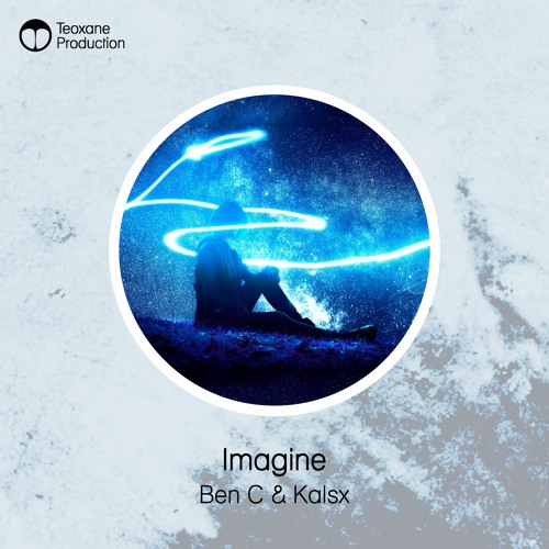 Ben C & Kalsx - Imagine (Original Mix)