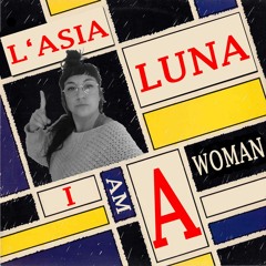 L'Asia Luna - I Am A Woman (Herbasana Music 03 - 2023)