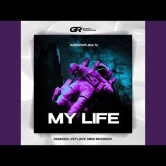 Abriviatura IV - My Life