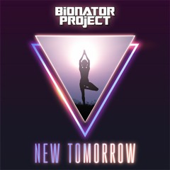 Bionator Project - New Tomorrow