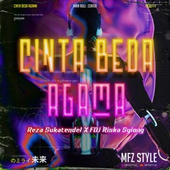 CINTA BEDA AGAMA ( MFZ Style X Reza SukaTendeL X Riska SYIONG )#SUPERDUPEREXPRES