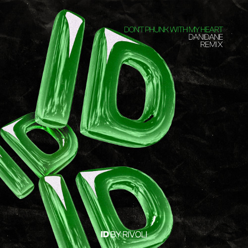 Listen to music albums featuring Don't Phunk With My Heart (Danidane ID ...