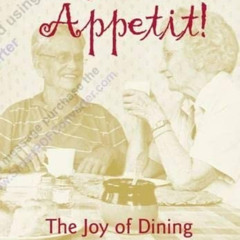 [ACCESS] EBOOK 💜 Bon Appetit!: The Joy of Dining in Long-Term Care by  Jitka M. Zgol