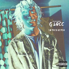 SMC G-Locc - In This Bitch