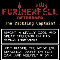 [FURTHERFELL - Rethroned] The Cackling Captain (LikunMiffery)
