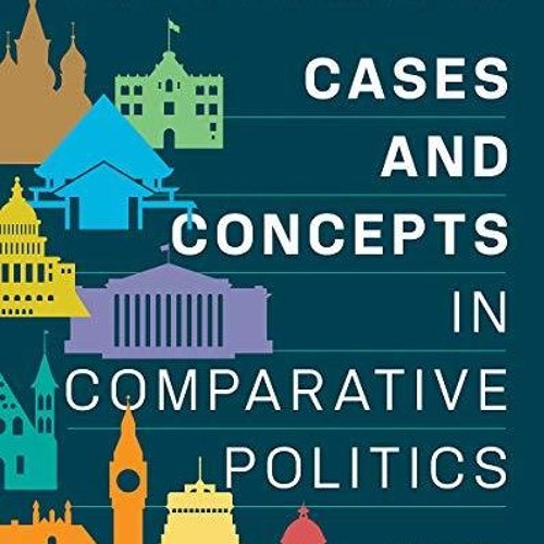 [PDF] READ Free Cases and Concepts in Comparative Politics full