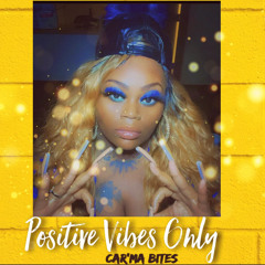 Positive Vibes Only