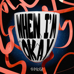 When I'm Okay (Instrumental)