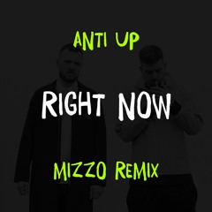 Right Now (Mizzo Remix)