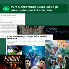 #27: Skeneuutisia ja alkuvuoden mediakuulumisia