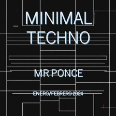 Minimal Techno Dj set  Mr Ponce