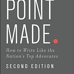MOBI Point Made: How to Write Like the Nation's Top Advocates BY Ross Guberman (Author)