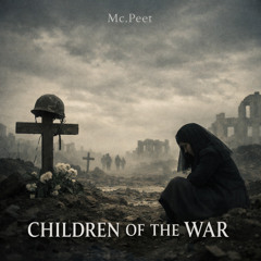 Mc.Peet – Children of the War