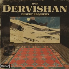 Dervishan - Desert Requiems