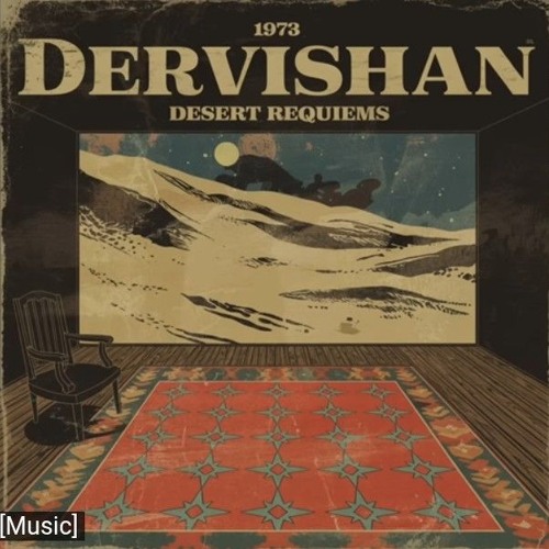 Dervishan - Desert Requiems
