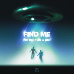 Nitro Fun & 3DI - Find Me