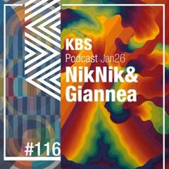 [NikNik&Giannea] @ [KBS Podcast 116]