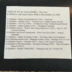 Tribute to Al Gallodoro - Part 2 of 2 - RADIOLA with Andy Senior WHCL-FM October 10, 2008