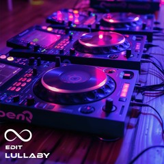Lullaby (Edit)
