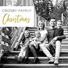 The First Noel -  7 - Year - Old Claire Crosby And Family