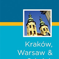 [ACCESS] PDF 📝 Rick Steves Snapshot Kraków, Warsaw & Gdansk by  Rick Steves &  Camer