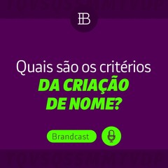 Quais os critérios para criação de nome?