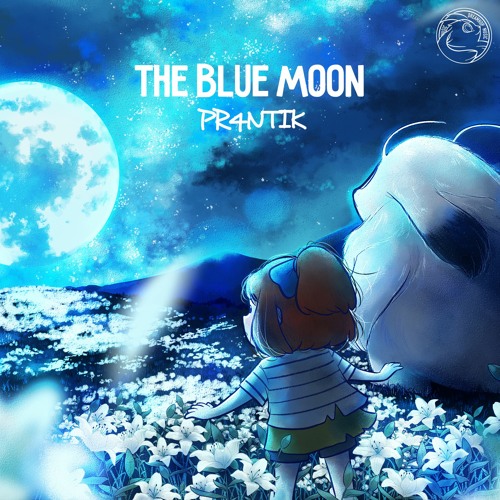 Pr4ntik - The Blue Moon 🌕 Dreamy lofi beats