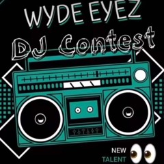 Wyde Eyez DJ Contest - GoJo Gadget
