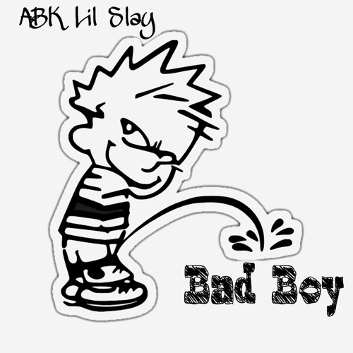 LIL SLAY - BAD BOY