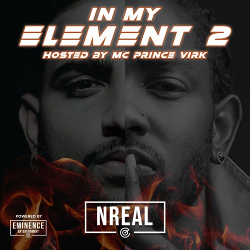 DJ NREAL - In My Element Series 2 (Hosted by MC Prince Virk)